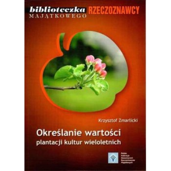 Określenie wartości plantacji kultur wieloletnich