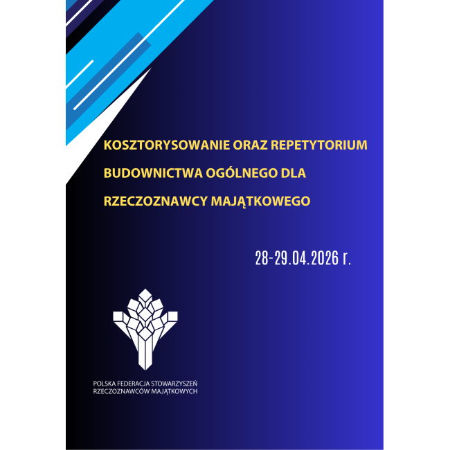 Szkolenie online: Kosztorysowanie oraz repetytorium budownictwa ogólnego dla rzeczoznawcy majątkowego