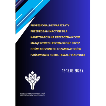 Warsztaty przedegzaminacyjne dla kandydatów na rzeczoznawców majątkowych