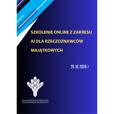 Szkolenie online z zakresu AI dla rzeczoznawców majątkowych w dniu 20.10.2026 r.