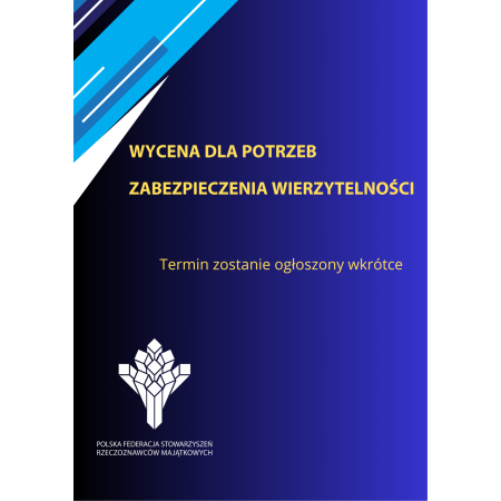 Szkolenie online: Wycena dla potrzeb zabezpieczenia wierzytelności