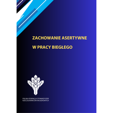 Zachowanie asertywne w pracy biegłego 23.11.2026 r.
