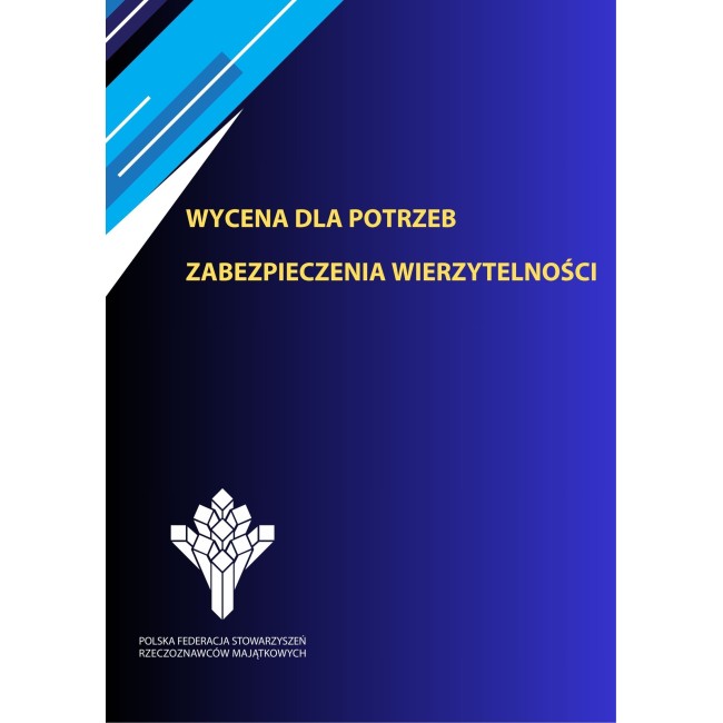 Szkolenie online: Wycena dla potrzeb zabezpieczenia wierzytelności I sesja: 19-20.11.2026 r., II sesja:26-27.11.2026 r.